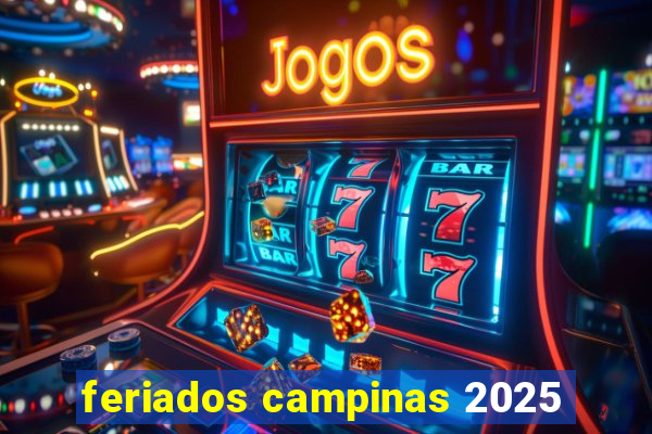 feriados campinas 2025